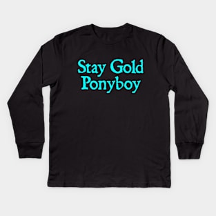 Stay Gold Ponyboy Kids Long Sleeve T-Shirt